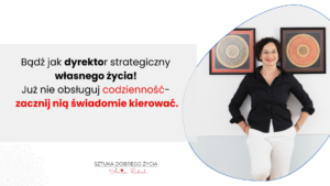 Read more about the article Bądź jak dyrektor strategiczny własnego życia